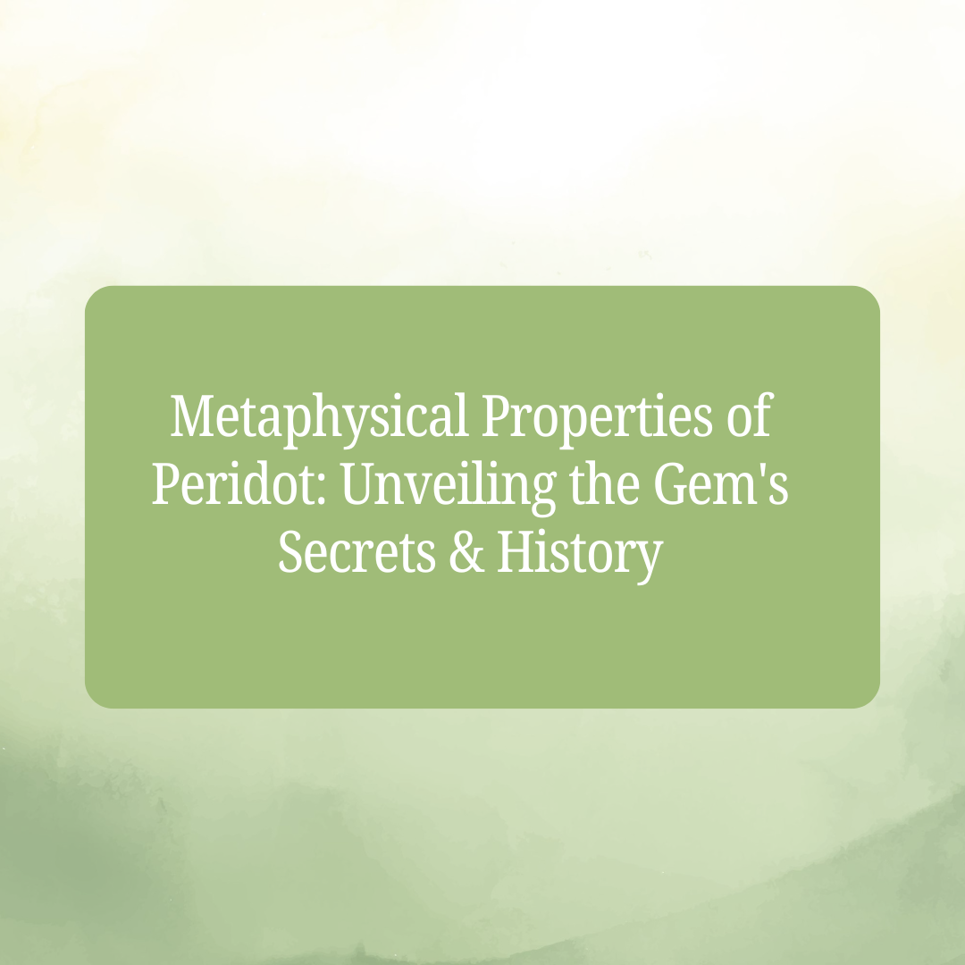 the metaphyscial properties of peridot